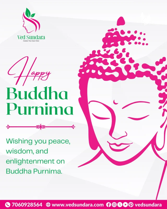 🌿 Awaken Your Inner Glow This Buddha Purnima
Let peace bloom within, let wisdom shine through, and let your natural beauty reflect true enlightenment.
Wishing you serenity, healing, and inner radiance — from Ved Sundara.

📞 7060928564 | 🌐 www.vedsundara.com
📲 @vedsundara

#HappyBuddhaPurnima #VedSundara #AwakenYourInnerGlow #PeaceAndRadiance #BuddhaWisdom #SkinCareWithSoul #AyurvedicGlow #InnerPeaceOuterGlow #BuddhaBlessings #NaturalBeautyCare #FestiveGlow #BuddhaVibes