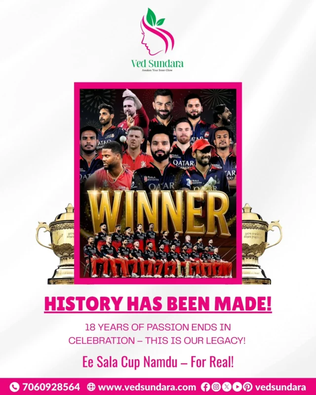 🏆 HISTORY HAS BEEN MADE! 
18 YEARS OF PASSION ENDS IN CELEBRATION – THIS IS OUR LEGACY! 
From "Ee Sala Cup Namdu" to "Ee Sala Cup Namichu!" – The wait is finally over! 
RCB are the CHAMPIONS! ❤️💙

Just like RCB’s journey – Ved Sundara believes in patience, consistency, and the glow that comes with victory! 🌿💫

✨ Powered by: Ved Sundara – Awaken Your Inner Glow 
📞 7060928564 
🌐 www.vedsundara.com 
📍 Follow us: @vedsundara

#rcbchampions #eesalacupnamdu #ipl2025❤️ #rcbvictory #ᴠɪʀᴀᴛᴋᴏʜʟɪ #kingkohli 
#RCBWin #18YearsOfPassion #IPLFinals #ʀᴏʏᴀʟᴄʜᴀʟʟᴇɴɢᴇʀsʙᴀɴɢᴀʟᴏʀᴇ #VedSundara 
#AyurvedicGlow #SkincareVictory #BrandCelebratesChampions #CelebrateWithVedSundara 
#RCBLegacy #RCBians #InnerGlowOuterWin