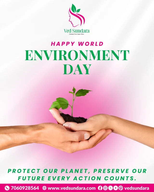 Let’s nurture the beauty that nurtures us 🌿
This World Environment Day, Ved Sundara pledges to protect nature—because glowing skin begins with a glowing planet 💚🌍
Join the green revolution. Every step counts!

#WorldEnvironmentDay #GoGreenWithVedSundara #EcoBeauty #NatureLovers #SustainableGlow #AwakenYourInnerGlow #EnvironmentMatters #GreenPlanet #ClimateAction #VedSundara #NaturalCare #PlantMoreTrees #SkincareWithPurpose #EcoFriendlyBrand